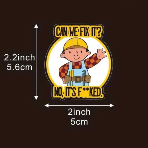 Funny Hard Hat Stickers "Can We Fix It" NO! for Car, laptop, skateboard, toolbox - Picture 6 of 7